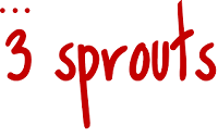 3 Sprouts