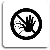 Accept Pictogram Caution, No Entry (80 × 80mm) (White Plate - Black Print without Frame) - Sign