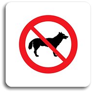 Accept  No Dogs Allowed  Pictogram (80 × 80mm) (White Plate - Colour Print without Frame) - Sign