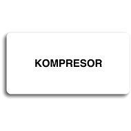 Accept Pictogram "COMPRESSOR" (160 × 80mm) (White Plate - Black Print without Frame) - Sign