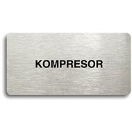 Accept Pictogram "COMPRESSOR" (160 × 80mm) (Silver Plate - Black Print without Frame) - Sign