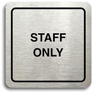 Accept Pictogram Staff Only (80 × 80mm) (Silver Plate - Black Print) - Sign