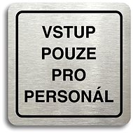 Accept Pictogram Staff Access Only (80 × 80mm) (Silver Plate - Black Print) - Sign
