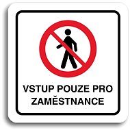 Accept Pictogram Staff Access Only II (80 × 80mm) (White Plate - Colour Print) - Sign