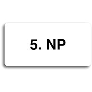 Accept Pictogram "5. NP" (160 × 80mm) (White Plate - Black Print without Frame) - Sign