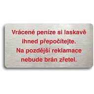 Accept Pictogram PLEASE COUNT YOUR CHANGE IMMEDIATELY. LATER CLAIMS WILL NOT BE CONSIDERED - Sign