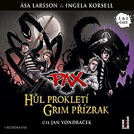 PAX: Hůl prokletí, Grim přízrak - Ingela Korsell  Åsa Larssonová