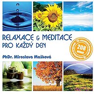 Relaxace & meditace pro každý den - PhDr. Miroslava Mašková