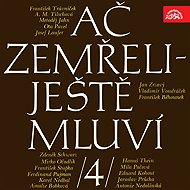 Ač zemřeli - ještě mluví IV. - František Trávníček