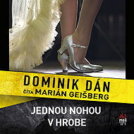Jednou nohou v hrobe (SK) - Dominik Dán
