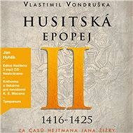 Husitská epopej II - Vlastimil Vondruška