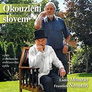 Okouzlení slovem - Luděk Munzar  František Novotný