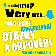 Anglické konverzační otázky a odpovědi pro mírně pokročilé - Ludvík Richard