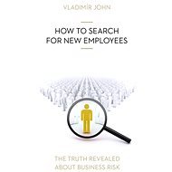 HOW TO SEARCH FOR NEW EMPLOYEES - Vladimír John