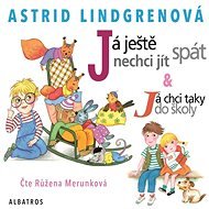 Já ještě nechci jít spát - Astrid Lindgren