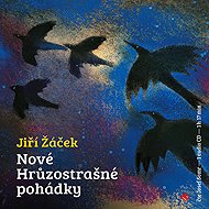 Nové hrůzostrašné pohádky - Jiří Žáček
