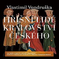 Hříšní lidé Království českého I - Vlastimil Vondruška
