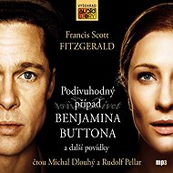 Podivuhodný případ Benjamina Buttona a jiné povídky - Francis Scott Fitzgerald