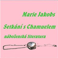 Setkání s Chamuelem část 12. - 