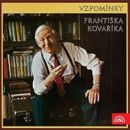 Vzpomínky Františka Kováříka - František Kovářík