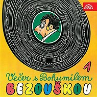 Večer s Bohumilem Bezouškou - Bohumil Bezouška