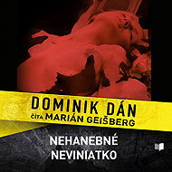 Nehanebné neviniatko (SK) - Dominik Dán