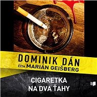 Cigaretka na dva ťahy (SK) - Dominik Dán