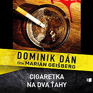 Cigaretka na dva ťahy (SK) - Dominik Dán