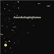 Anarchokapitalismus - Martin Urza