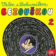 Večer s Bohumilem Bezouškou (2) - Bohumil Bezouška
