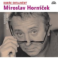 Dobře odtajněný Miroslav Horníček - František Němec