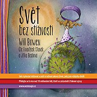 Svět bez stížností - Will Bowen