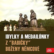 Idylky a medailónky z "Babičky" - Božena Němcová