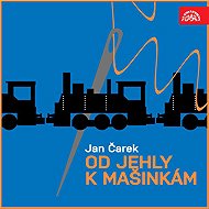 Od jehly k mašinkám - Jan Čarek