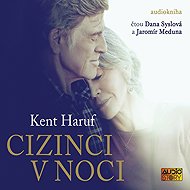 Cizinci v noci - Kent Haruf