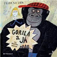 Gorila a já - Frida Nilsson
