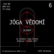 Jóga vědomí slovem 6 - Jiří Krutina