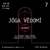 Jóga vědomí slovem 7 - Jiří Krutina