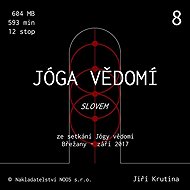 Jóga vědomí slovem 8 - Jiří Krutina