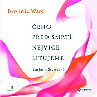 Čeho před smrtí nejvíce litujeme - Bronnie Ware