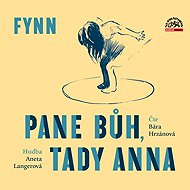 Pane Bůh, tady Anna - Fynn