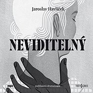 Neviditelný - Jaroslav Havlíček