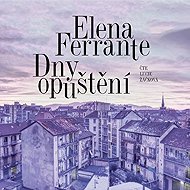 Days of abandonment - Elena Ferrante