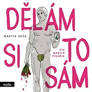 I do it myself - Martin Váša