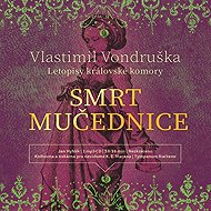Smrt mučednice - Vlastimil Vondruška
