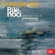 Bílé noci - Fjodor Michajlovič Dostojevskij