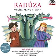 Uhlíř, princ a drak - Radůza
