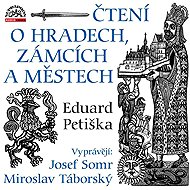 Čtení o hradech, zámcích a městech - Eduard Petiška