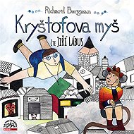 Kryštofova myš - Richard Bergman