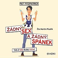 No sex and no sleep - Pat Fitzpatrick